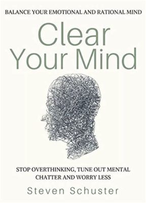 books on how to stop overthinking: exploring the depths of human mind