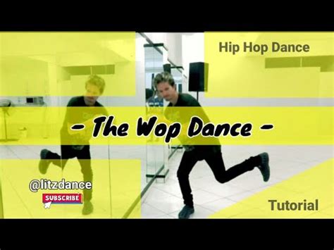 How to Do the Wop Dance: A Guide to Mastering the Unique Dance Steps