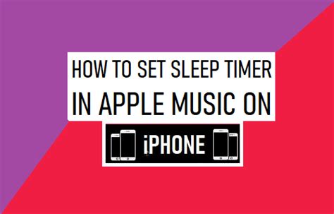 how to set a sleep timer on apple music and explore the potential of personalized playlists