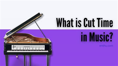 what is cut time in music and how does it affect the emotional tone of a piece?