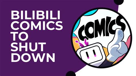 why is bilibili comics shutting down: An Unraveling of Hypothetical Scenarios and Industry Insights