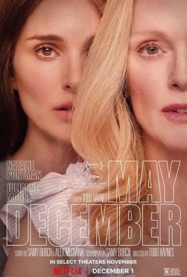 Why Is May December a Comedy? And The Adventures of The May-December Days